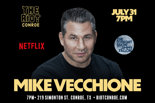 Mike Vecchione (Netflix, The Tonight Show with Jimmy Fallon) Headlines The Riot Conroe