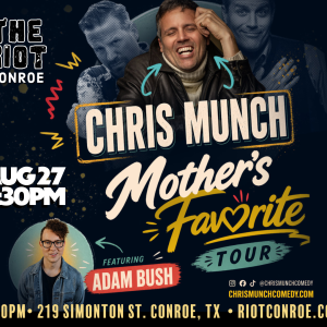 Comedian Chris Munch Live in Conroe
