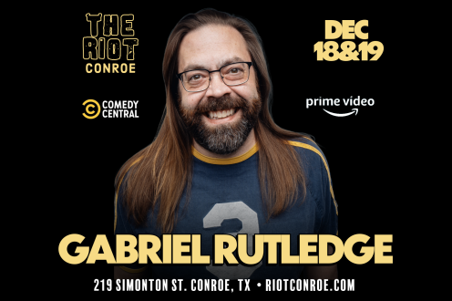 Comedian Gabriel Rutledge (Amazon Prime Video, Comedy Central) Live at the Riot in Conroe