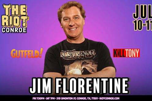 Comedian Jim Florentine (Gutfeld!, Kill Tony) Live in Conroe