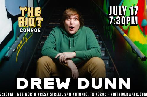 Comedian Drew Dunn (The Tonight Show & Don't Tell Comedy) Live in Conroe