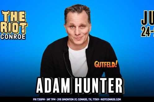 Comedian Adam Hunter (Gutfeld!) Live in Conroe