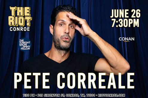 Comedian Pete Correale (The Tonight Show, Letterman, Conan) Live in Conroe