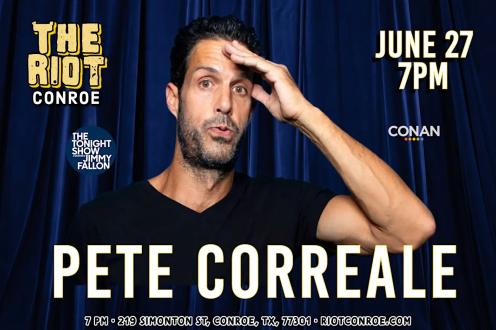 Comedian Pete Correale (The Tonight Show, Letterman, Conan) Live in Conroe