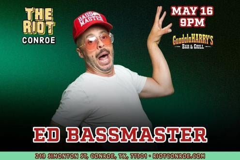 Comedian Ed Bassmaster Live in Conroe