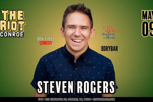 Comedian Steven Rogers (Don't Tell, The Late Show, Dry Bar) Live in Conroe