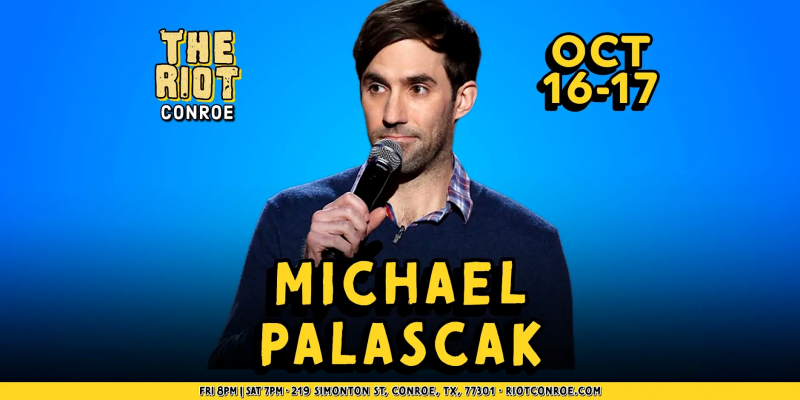 Comedian Michael Palascak (Tonight Show, Comedy Central) Live in Conroe