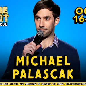 Comedian Michael Palascak (Tonight Show, Comedy Central) Live in Conroe