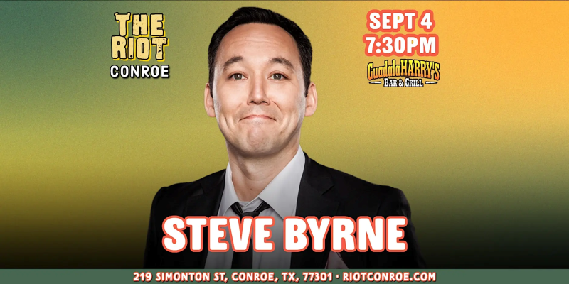 Comedian Steve Byrne (The Late Show & Jimmy Kimmel) Live in Conroe