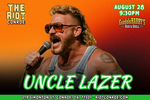Comedian Uncle Lazer Live in Conroe