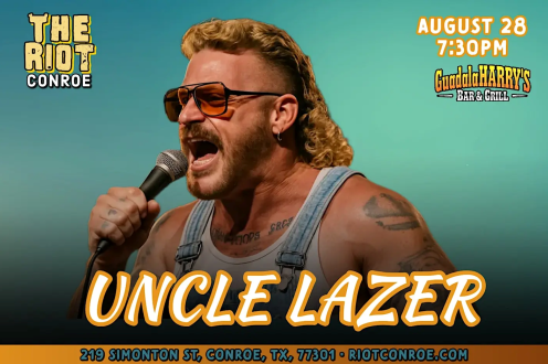 Comedian Uncle Lazer Live in Conroe