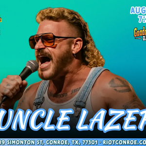 Comedian Uncle Lazer Live in Conroe