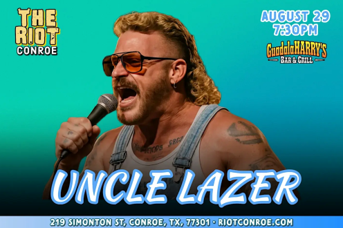 Comedian Uncle Lazer Live in Conroe