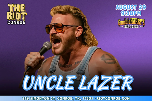 Comedian Uncle Lazer Live in Conroe