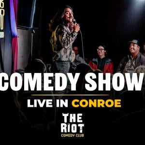 Riot Comedy Club presents Saturday Night Standup Comedy in Conroe!
