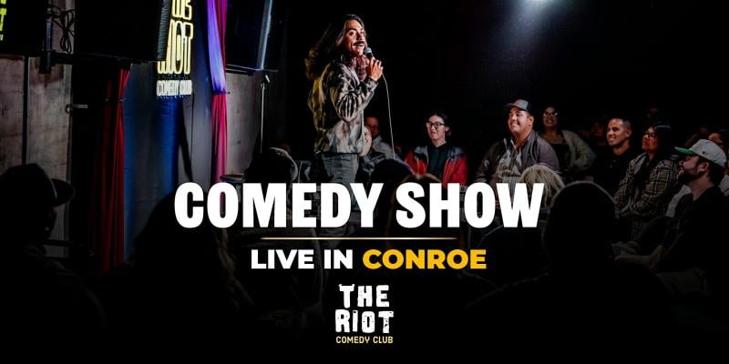 Riot Comedy Club presents Saturday Night Standup Comedy in Conroe!